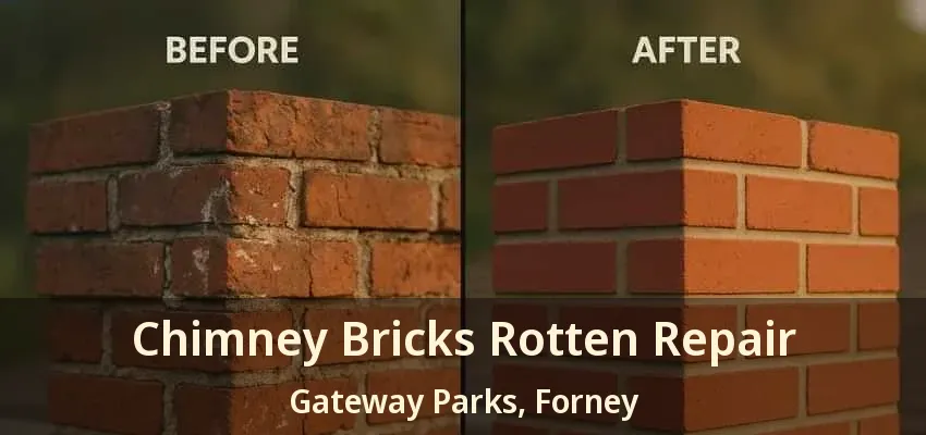 Chimney Bricks Rotten Repair Gateway Parks, Forney - TX