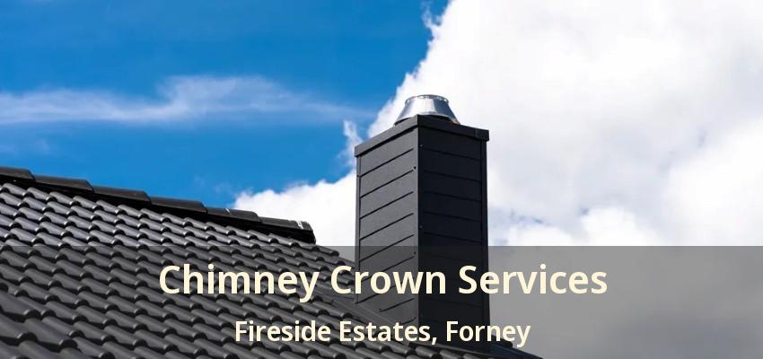 Chimney Crown Services Fireside Estates, Forney - TX