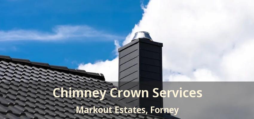 Chimney Crown Services Markout Estates, Forney - TX