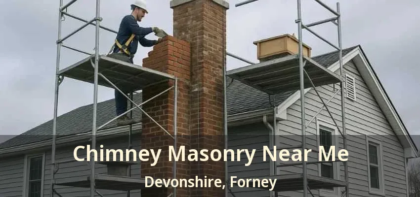 Chimney Masonry Near Me Devonshire, Forney - TX