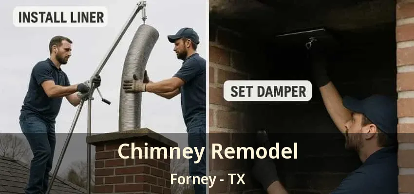 Chimney Remodel Forney - TX