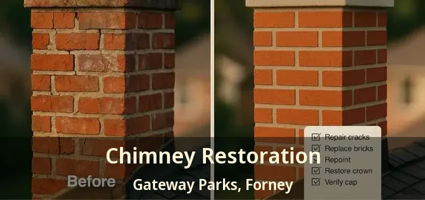 Chimney Restoration Gateway Parks, Forney - TX