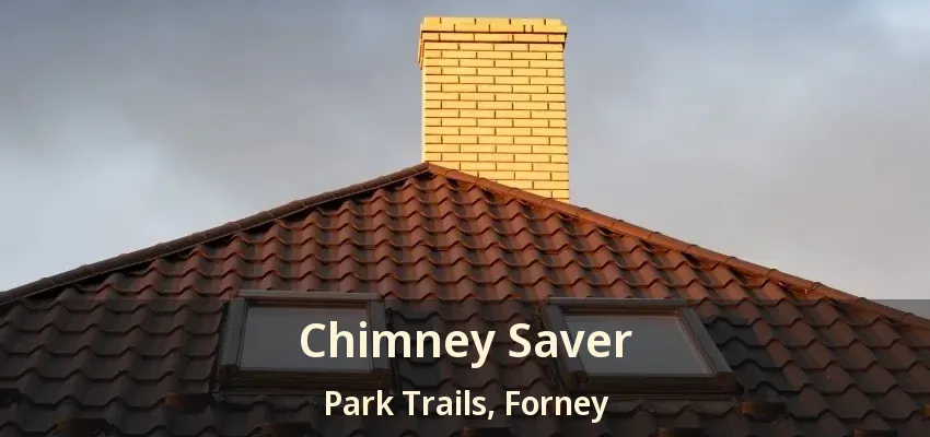 Chimney Saver Park Trails, Forney - TX