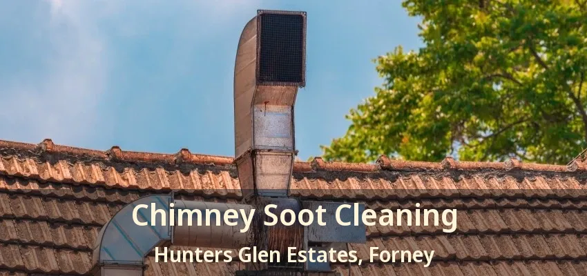Chimney Soot Cleaning Hunters Glen Estates, Forney - TX