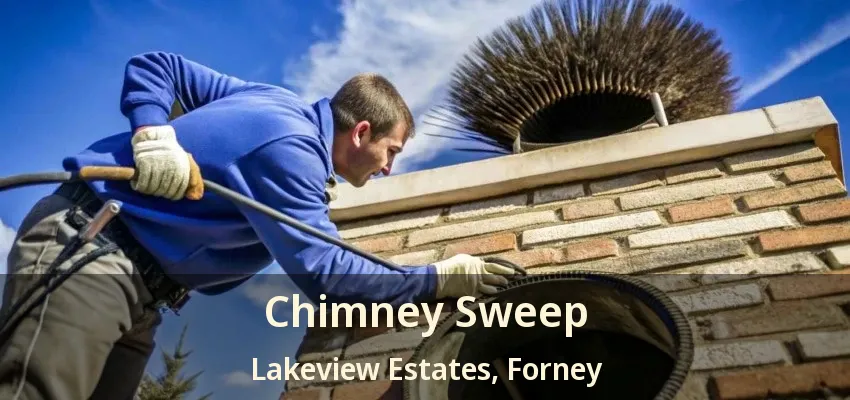Chimney Sweep Lakeview Estates, Forney - TX