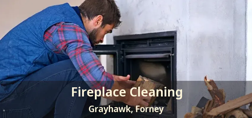 Fireplace Cleaning Grayhawk, Forney - TX