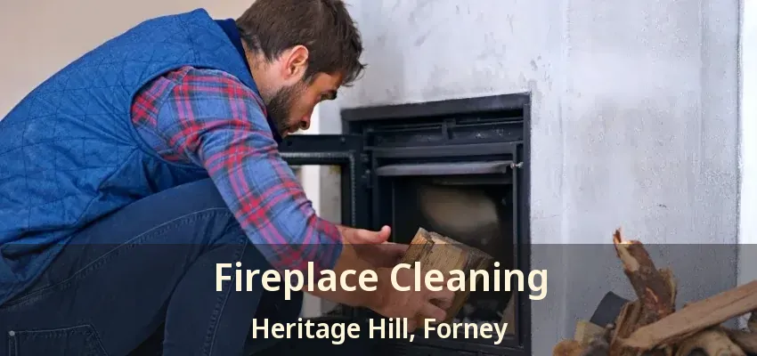 Fireplace Cleaning Heritage Hill, Forney - TX