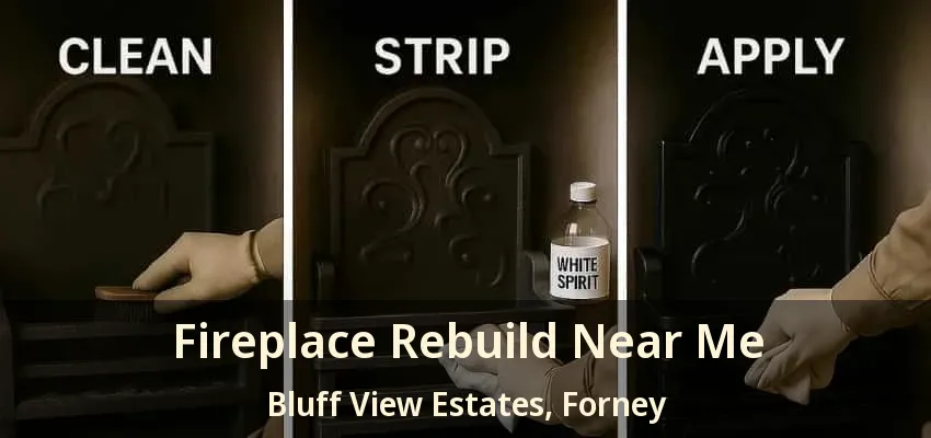 Fireplace Rebuild Near Me Bluff View Estates, Forney - TX