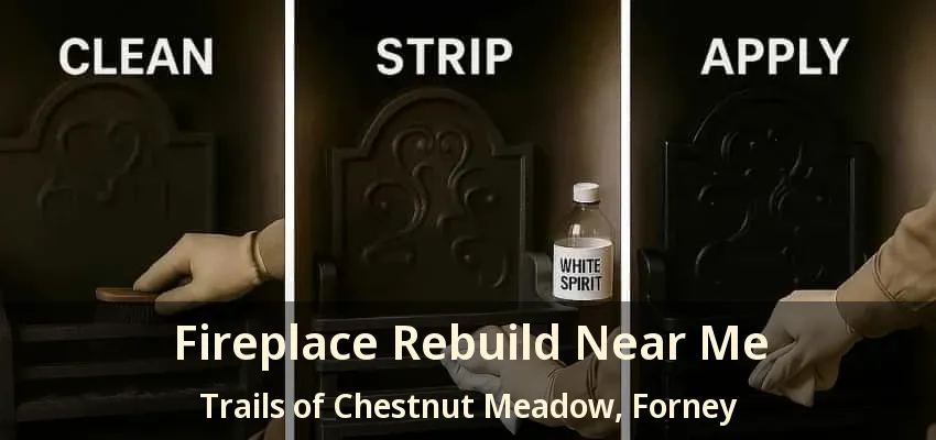 Fireplace Rebuild Near Me Trails of Chestnut Meadow, Forney - TX
