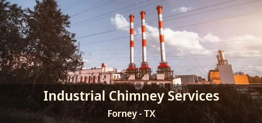 Industrial Chimney Services Forney - TX
