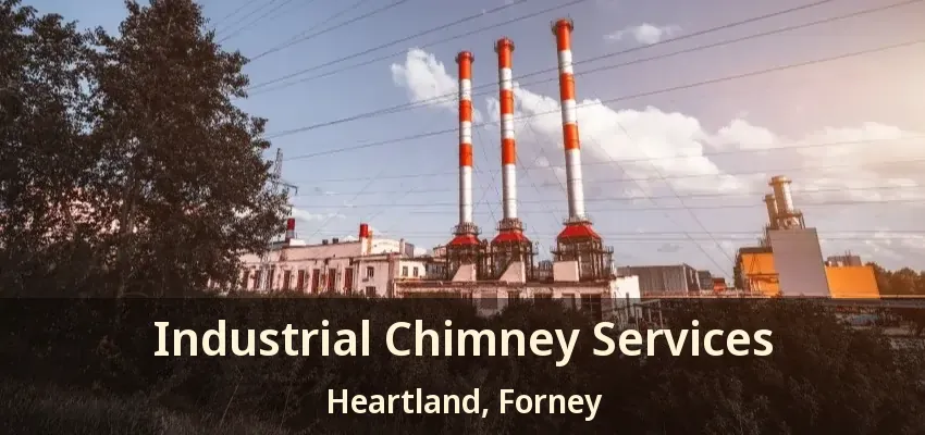 Industrial Chimney Services Heartland, Forney - TX